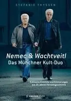 Stefanie Thyssen - Nemec & Wachtveitl: Das Münchner Kult-Duo, Inbunden. Tillgänglighet: Lägg i varukorg