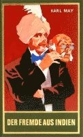 Karl May, Euchar Albrecht Schmid - Der Fremde aus Indien, Inbunden