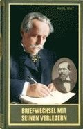 Gesammelte Werke / Briefwechsel mit seinen Verlegern und Redakteuren. Erster Band
