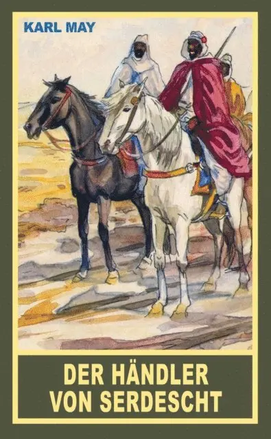 Karl May - Der Händler von Serdescht, E-bok. Tillgänglighet: Lägg i varukorg