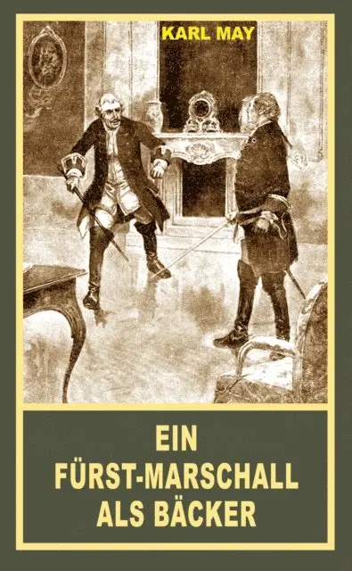 Karl May - Ein Fürst-Marschall als Bäcker, E-bok. Tillgänglighet: Lägg i varukorg