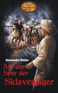 Auf der Spur der Sklavenjÿger