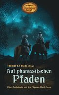 Auf phantastischen Pfaden