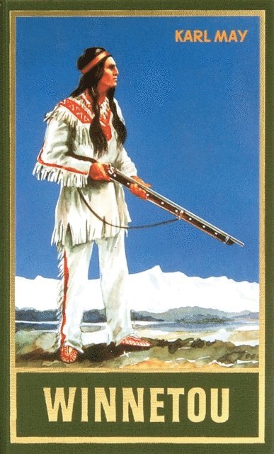 Karl May - Winnetou. Erster Band, E-bok