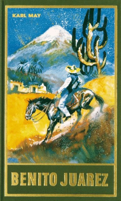 Karl May - Benito Juarez, E-bok