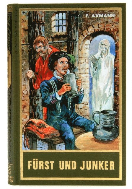 Friedrich Axmann, Lothar Schmid, Bernhard Schmid - Fürst und Junker, E-bok