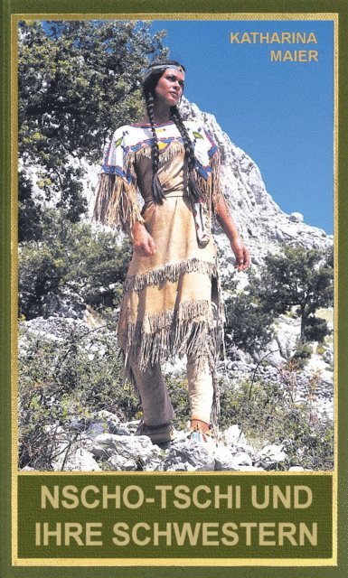 Katharina Maier - Nscho-tschi und ihre Schwestern, E-bok