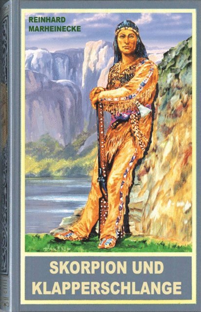 Reinhard Marheinecke - Skorpion und Klapperschlange, E-bok
