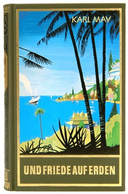 Karl May - Und Friede auf Erden, E-bok