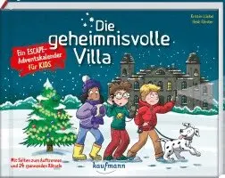 Die geheimnisvolle Villa - Ein Escape-Adventskalender für Kids