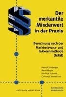 Helmut Zeisberger, Bernd Woyte, Friedrich Schmidt, Christoph Mennicken - Der merkantile Minderwert in der Praxis, Häftad