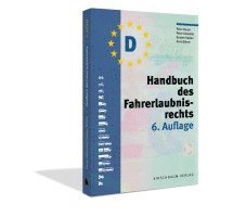 Peter Dauer, Peter Glowalla, Kirsten Happe, Arne Böhne - Handbuch des Fahrerlaubnisrechts, Häftad