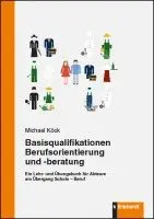 Michael Köck - Basisqualifikationen Berufsorientierung und -beratung, Häftad. Tillgänglighet: Lägg i varukorg