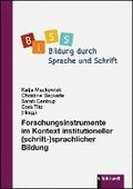Forschungsinstrumente im Kontext institutioneller (schrift-)sprachlicher Bildung