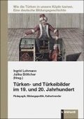 T�rken- und T�rkeibilder im 19. und 20. Jahrhundert