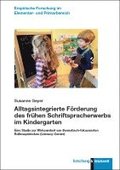 Alltagsintegrierte F�rderung des fr�hen Schriftspracherwerbs im Kindergarten