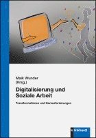 Maik Wunder - Digitalisierung und Soziale Arbeit, Häftad
