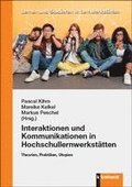 Interaktionen und Kommunikationen in Hochschullernwerkst�tten