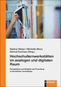 Hochschullernwerkst�tten im analogen und digitalen Raum