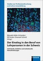 Manuela Keller-Schneider, Elif Arslan, Emanuel Schmid - Der Einstieg in den Beruf von Lehrpersonen in der Schweiz, Häftad