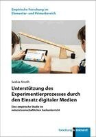 Saskia Knoth - Unterstützung des Experimentierprozesses durch den Einsatz digitaler Medien, Häftad