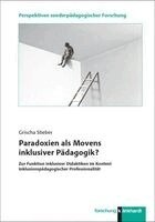 Grischa Stieber - Paradoxien als Movens inklusiver Pädagogik?, Häftad