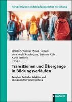 Florian Schindler, Silvia Greiten, Vera Heyl, Frauke Janz, Stefanie Köb, Karin Terfloth - Transitionen und Übergänge in Bildungsverläufen, Häftad. Tillgänglighet: Lägg i varukorg
