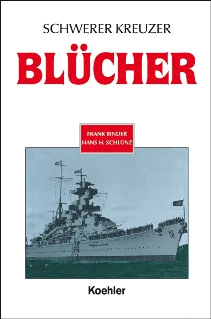 Hans H. Schluenz, Frank Binder - Schwerer Kreuzer Blücher, E-bok. Tillgänglighet: Lägg i varukorg