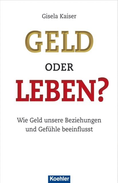Gisela Kaiser - Geld oder Leben?, E-bok. Tillgänglighet: Lägg i varukorg