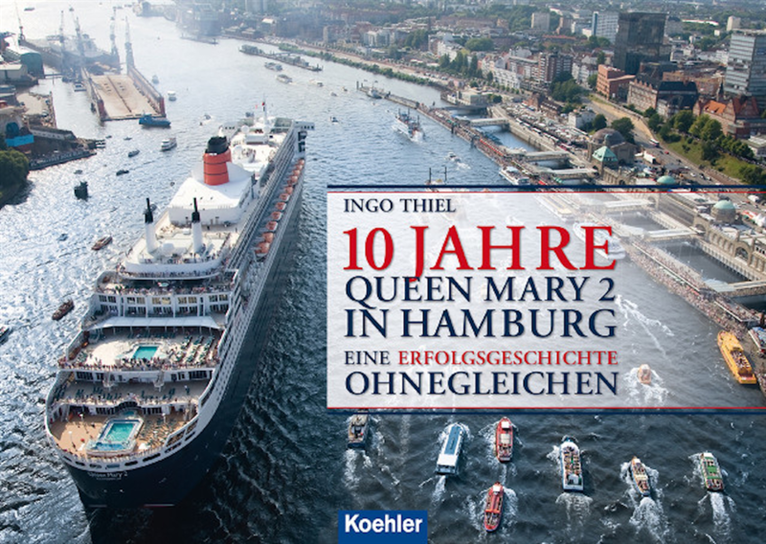 Ingo Thiel - 10 Jahre QUEEN MARY 2 in Hamburg, E-bok