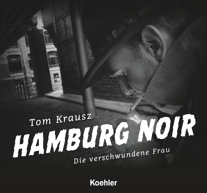 Tom Krausz - Hamburg Noir, E-bok