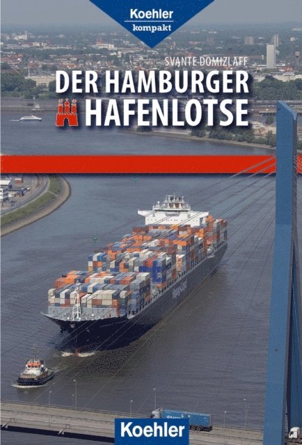 Svante Domizlaff - Der Hamburger Hafenlotse, E-bok