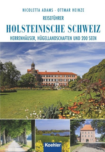 Nicoletta Adams - Reiseführer Holsteinische Schweiz, E-bok
