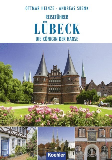 Andreas Srenk, Ottmar Heinze - Reiseführer Lübeck, E-bok