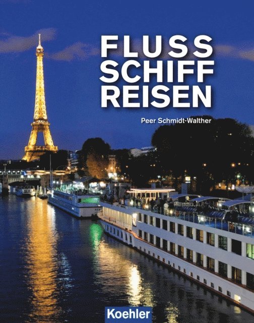 Peer Schmidt-Walther - Flussschiffreisen, E-bok