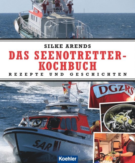 Silke Arends - Das Seenotretter-Kochbuch, E-bok