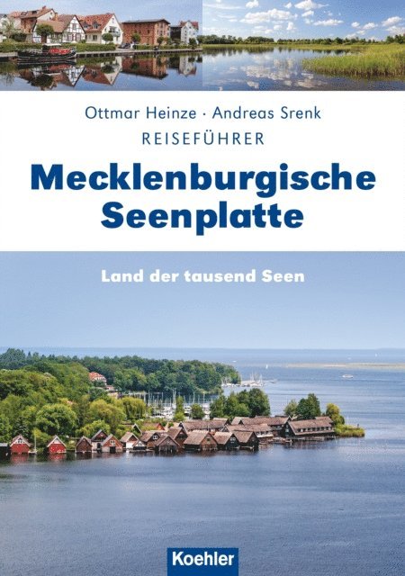 Ottmar Heinze, Andreas Srenk - Reiseführer Mecklenburgische Seenplatte, E-bok