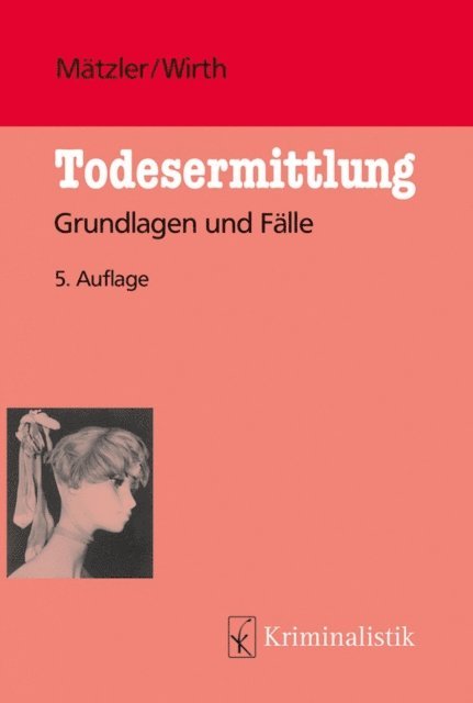 Ingo Wirth, Armin Matzler - Todesermittlung, E-bok