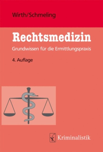 Andreas Schmeling, Ingo Wirth - Rechtsmedizin, E-bok
