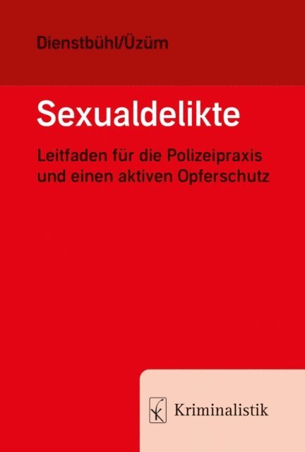 Cigdem Uzum, Dorothee Dienstbuhl - Sexualdelikte, E-bok