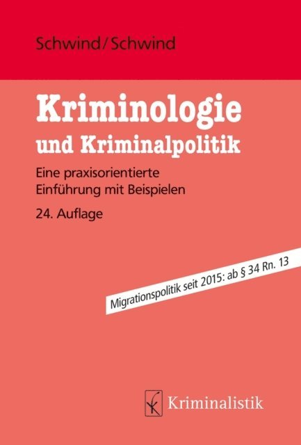 Jan-Volker Schwind, Hans-Dieter Schwind - Kriminologie und Kriminalpolitik, E-bok