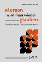 Ferdinand Krenzer - Morgen wird man wieder glauben, Häftad. Tillgänglighet: Lägg i varukorg