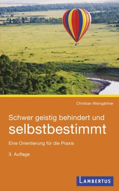 Christian Weingartner - Schwer geistig behindert und selbstbestimmt, E-bok