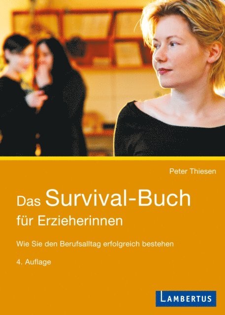Peter Thiesen - Das Survival-Buch für Erzieherinnen, E-bok
