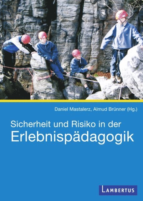 Almud Brunner, Daniel Mastalerz - Sicherheit und Risiko in der Erlebnispädagogik, E-bok