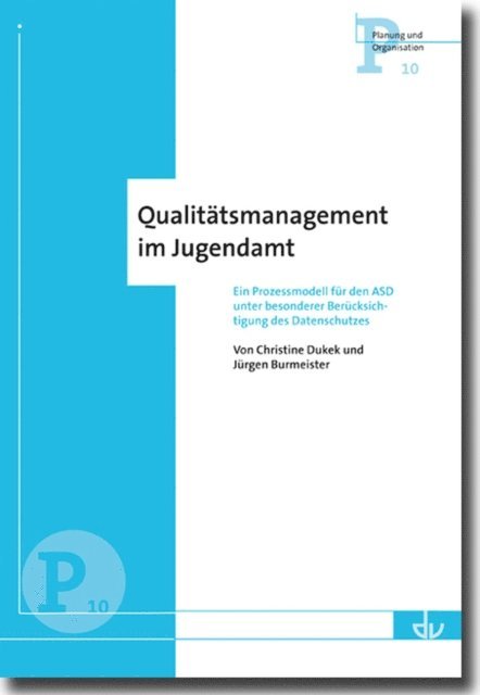 Jurgen Burmeister, Christine Dukek - Qualitätsmanagement im Jugendamt, E-bok
