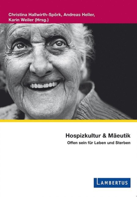 Karin Weiler, Andreas Heller, Christina Hallwirth-Spork - Hospizkultur und Mäeutik, E-bok