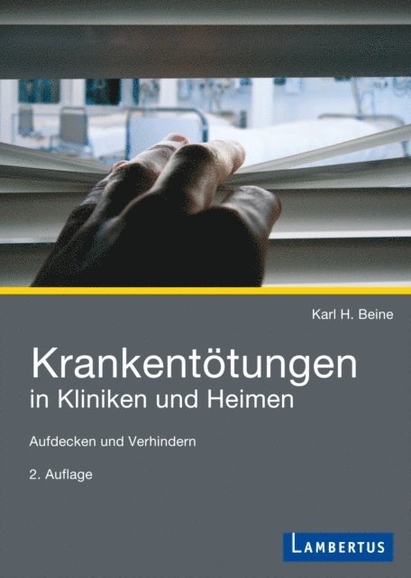 Karl H. Beine - Krankentötungen in Kliniken und Heimen, E-bok