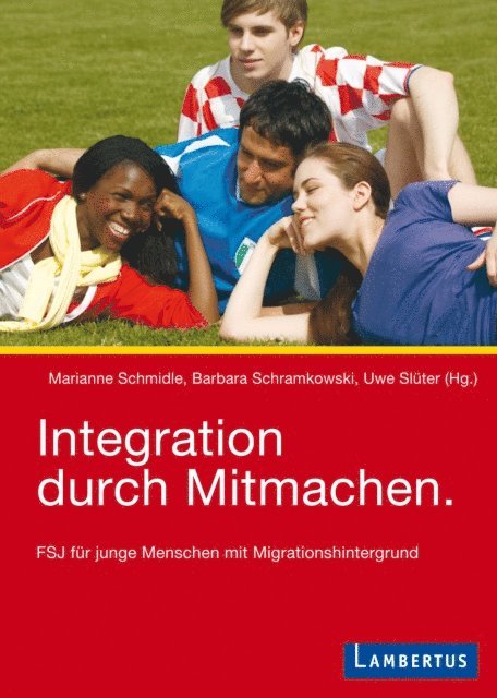 Uwe Sluter, Barbara Schramkowski, Marianne Schmidle - Integration durch Mitmachen, E-bok