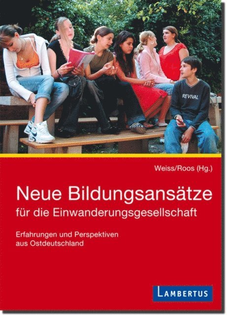 Alfred Roos, Karin Weiss - Neue Bildungsansätze für die Einwanderungsgesellschaft, E-bok